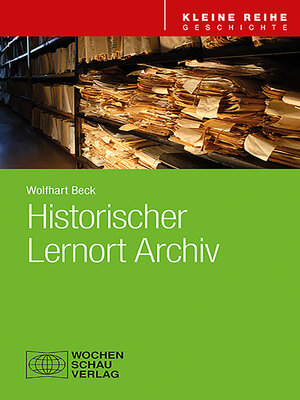 cover image of Historischer Lernort Archiv